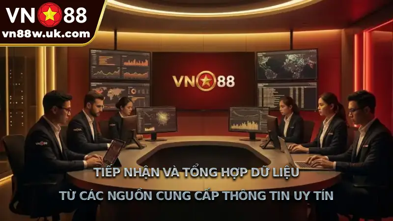 Tiếp nhận và tổng hợp dữ liệu từ các nguồn cung cấp thông tin uy tín